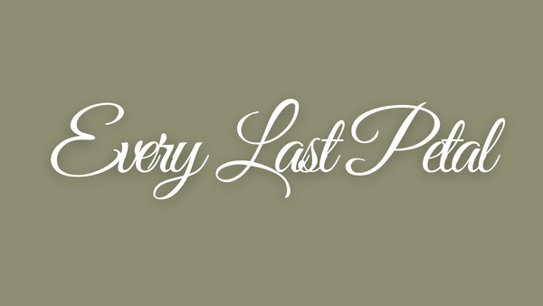 Every last petal